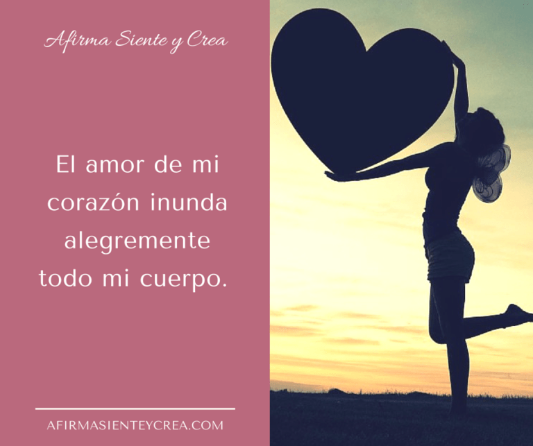 El amor de mi corazón inunda alegremente todo mi cuerpo.